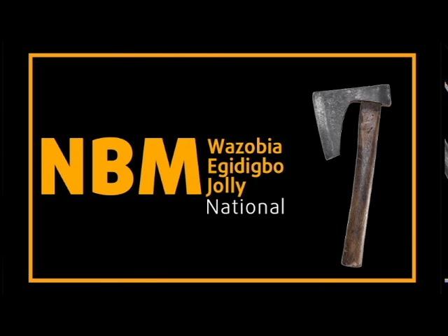 NBM Wazobia Egidigbo National Jolly