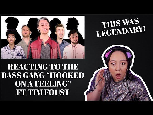 REACTING TO THE BASS GANG "HOOKED ON A FEELING" FT TIM FOUST