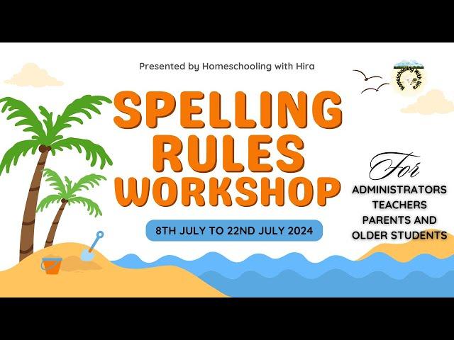 English Spelling Rules Workshop by HomeschoolingwithHira #englishspellingruleshomeschoolingwithhira