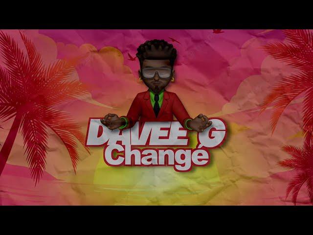 DAVEE G - CHANGÉ