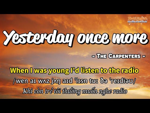 Học tiếng Anh qua bài hát - YESTERDAY ONCE MORE - (Lyrics+Kara+Vietsub) - Thaki English