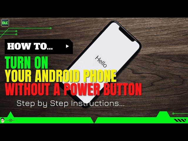 How to Turn On Your Old Android Phone Without a Power Button