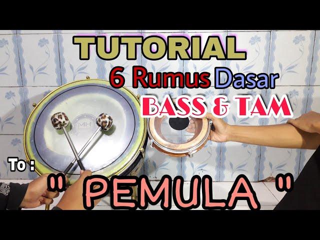 TUTORIAL!! 6 RUMUS DASAR BASS & TAM untuk Pemula || Majelis NurulHuda || MunduPesisir