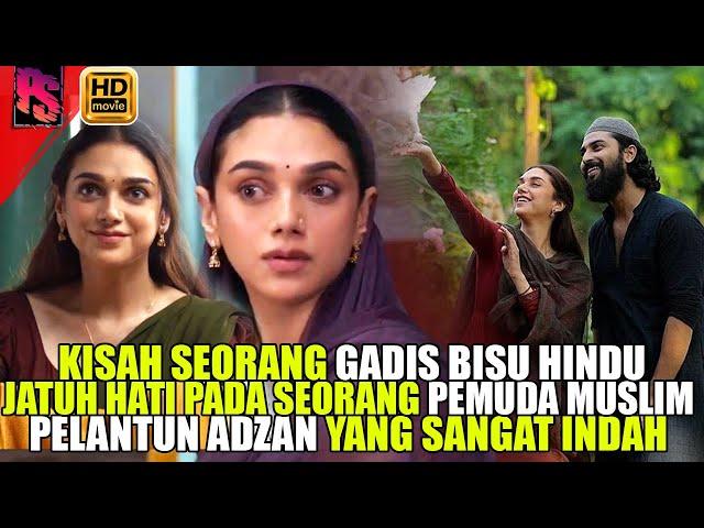 GADIS BISU HINDU JATUH HATI PADA PEMUDA MUSLIM PELANTUN ADZAN YANG SANGAT INDAH | ALUR FILM INDIA