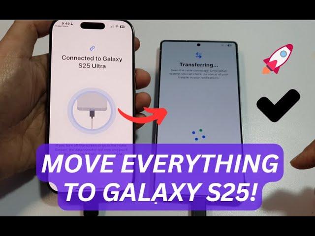 How to Set Up & Transfer Data from iPhone to Galaxy S25/S25 Ultra - Step-by-Step