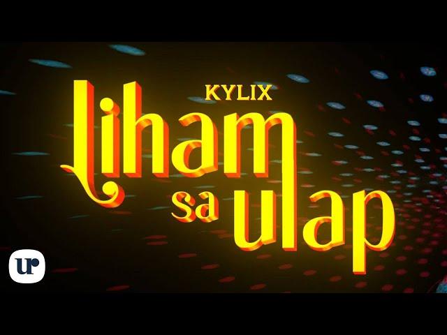 KYLIX - Liham Sa Ulap (Official Lyric Video)