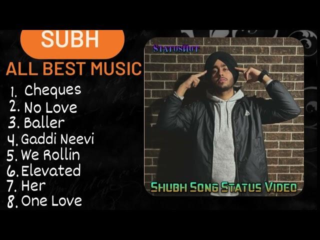 Shubh Punjabi All New Songs | SHUBH All Hits Songs | Shubh JUKEBOX 2023 | Shubh All Songs