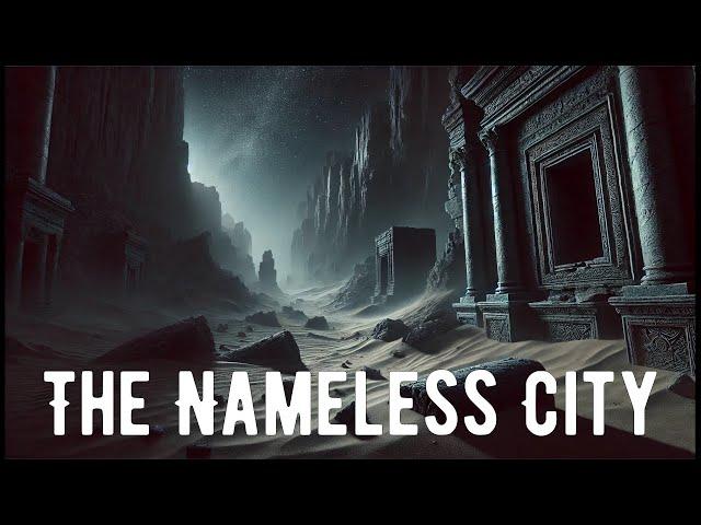 The Nameless City -  HP Lovecraft (2024)