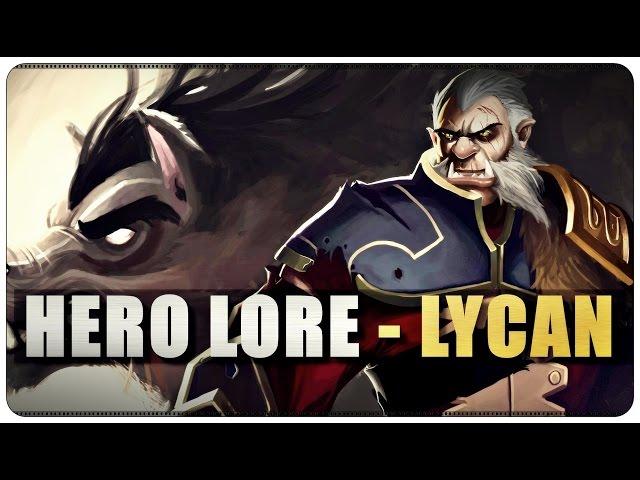 DOTA 2 - Hero Lore - Lycan - EP34