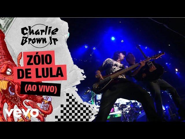 Charlie Brown Jr. - Zóio de Lula (Ao Vivo - Chegou Quem Faltava)