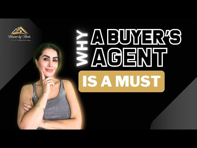 Why Buyer's Agent is a Must!