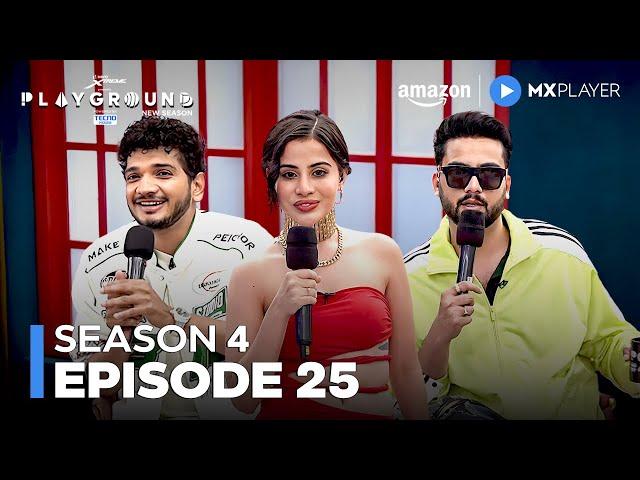 Playground Season 4 Full Episode 25 | Uorfi Javed, Elvish Yadav, Munawar Faruqui | Amazon MX Player