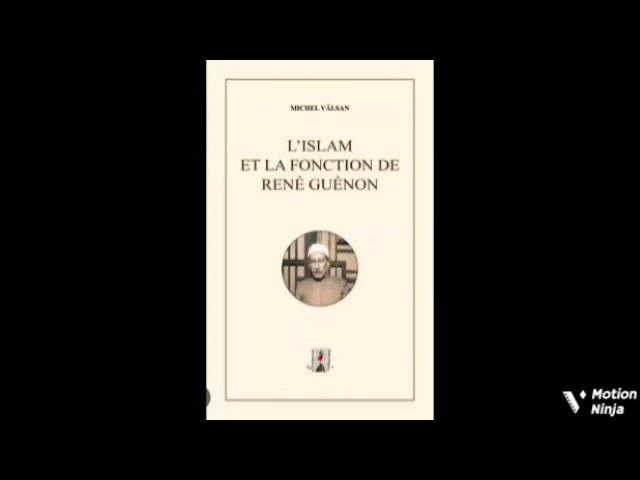 Livre audio -1- L'Islam et la fonction de René Guénon - Michel Valsan