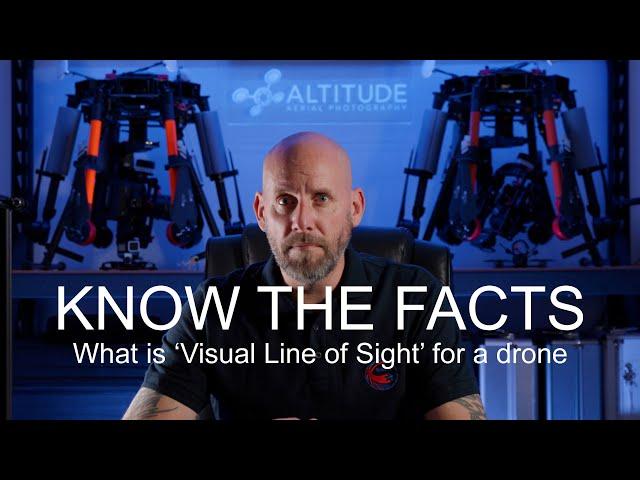 What is visual line of sight for a drone