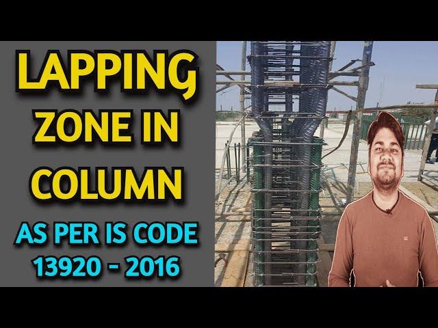 Reinforcement lapping Zone as per IS Code 13920 in Column | Learning Civil Technology