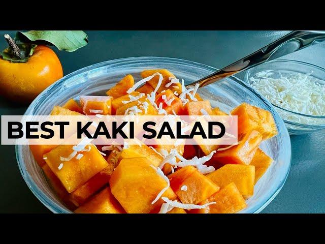 The BEST Kaki Fruit Salad Recipe