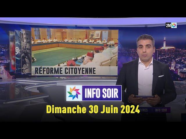 Info soir : Dimanche 30 Juin 2024