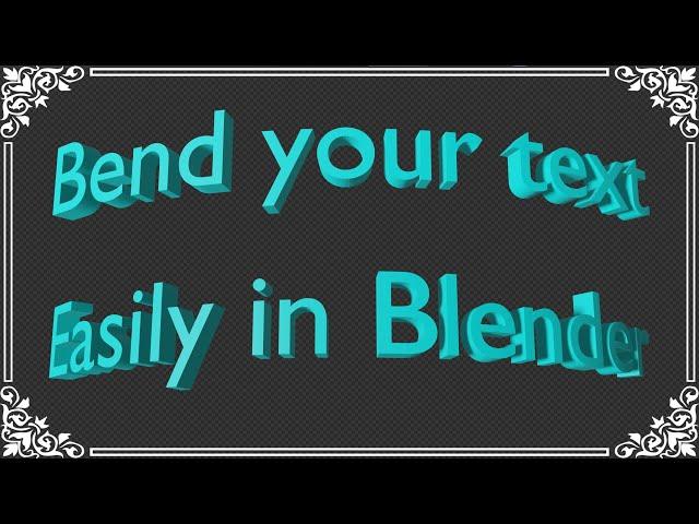 Create Curved Text In Blender | Bend Any Text | Part 1 in Text Effects | Two Easy Methods Explained