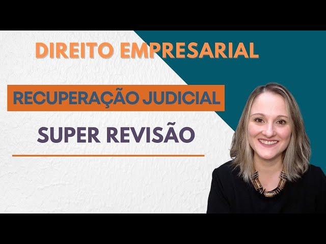 SUPER-REVISÃO - RECUPERAÇÃO JUDICIAL