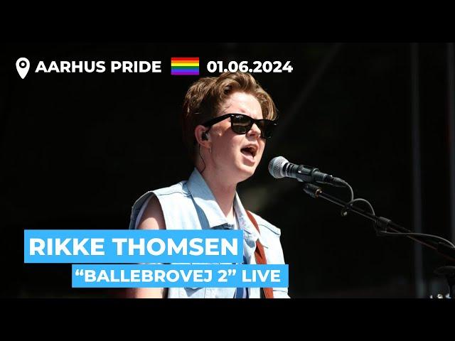 Rikke Thomsen - "Ballebrovej 2" (Aarhus Pride 2024, 01.06.2024 #Pride)