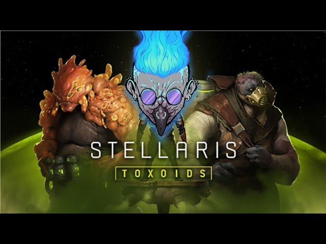 FILL THE GALAXY WITH POO GAS! - Stellaris: Toxoids Species Pack Impressions