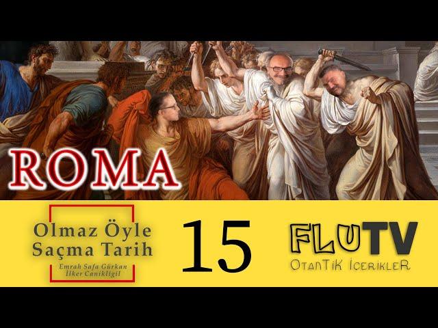 Sen de mi Brütüs: Roma - Olmaz Öyle Saçma Tarih - Emrah Safa Gürkan - B15