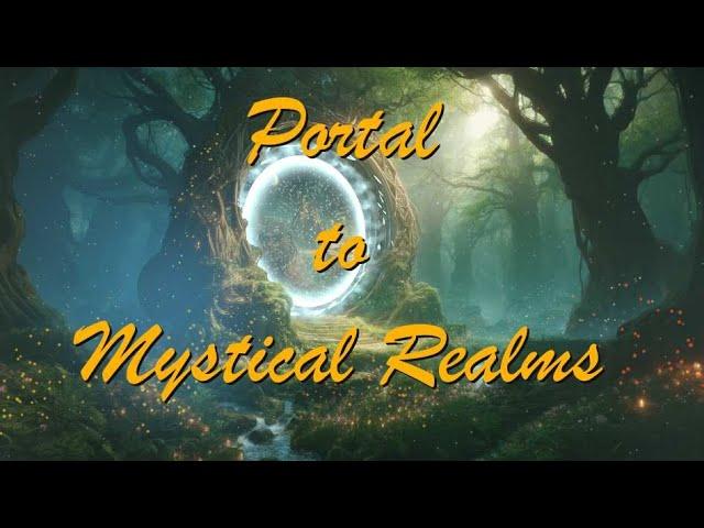 Portal to Mystical Realms