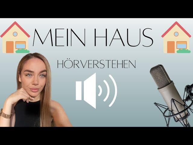 Mein Haus - Hörverstehen A1 - Слушане с разбиране немски език Deutsch Academy