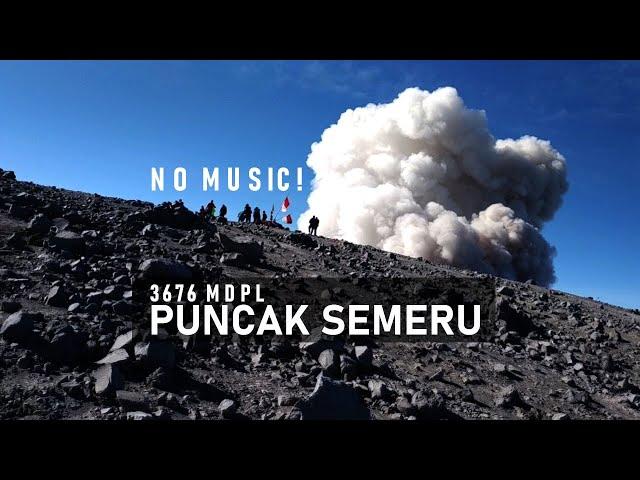 PUNCAK SEMERU MAHAMERU (Kalimati ke Puncak Mahameru) | Pendakian Gunung Semeru