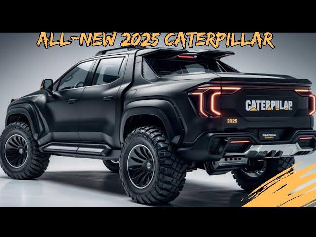 All-New 2025 Caterpillar Pickup Truck - What to know