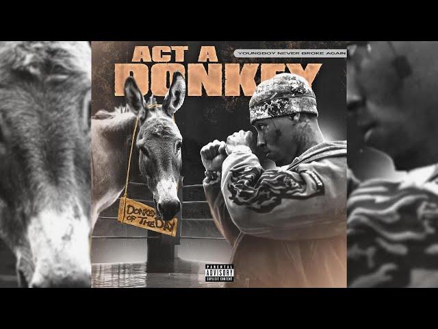 [FREE] NBA Youngboy Loop Kit - "Act A Donkey" (Aggressive, Baton Rouge, Unique)