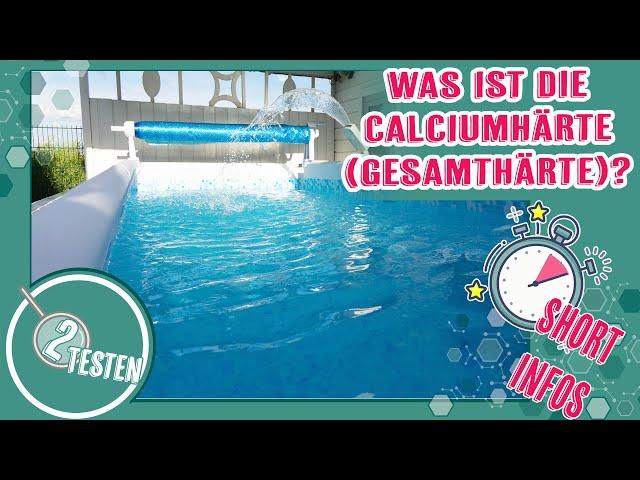 Was ist die Calciumhärte (Gesamthärte)? | Pool Anfänger Fragen & Grundlagen | deutsch 2testen