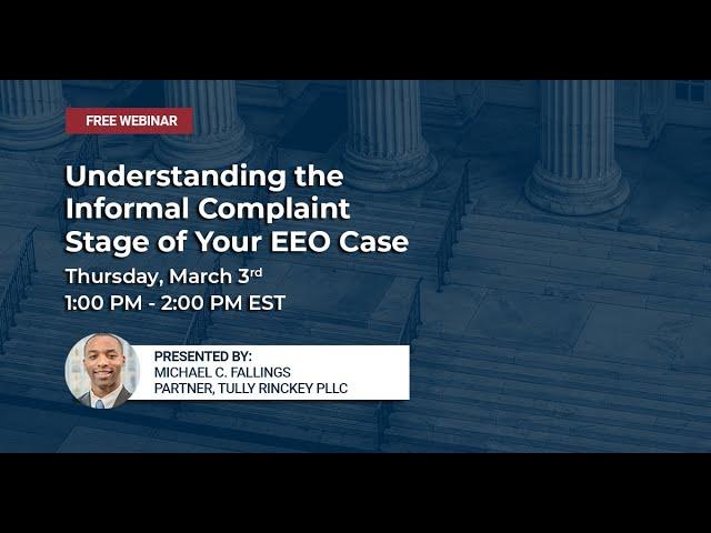 Understanding the Informal Complaint Stage of your EEO Case | Tully Rinckey PLLC