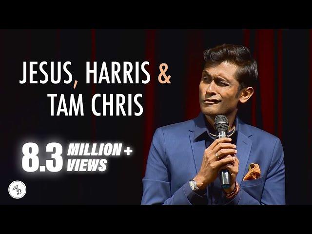 Jesus, Harris and Tam Chris - Standup Comedy by Alex