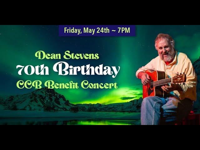 Dean Stevens 70th Birthday Concert! Feat. Special Guests: Rob Flax and Eric Kilburn