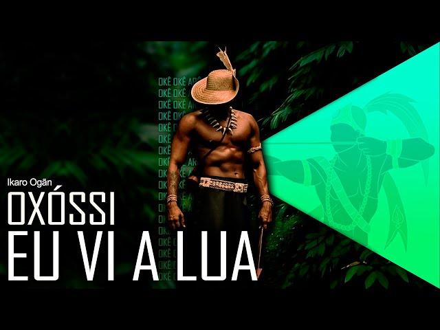 Ponto de Oxóssi - Eu vi a lua