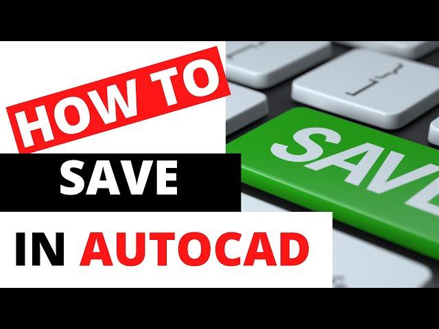 How to save in AutoCAD