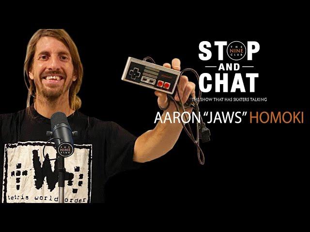 Aaron "JAWS" Homoki - Stop And Chat | The Nine Club With Chris Roberts