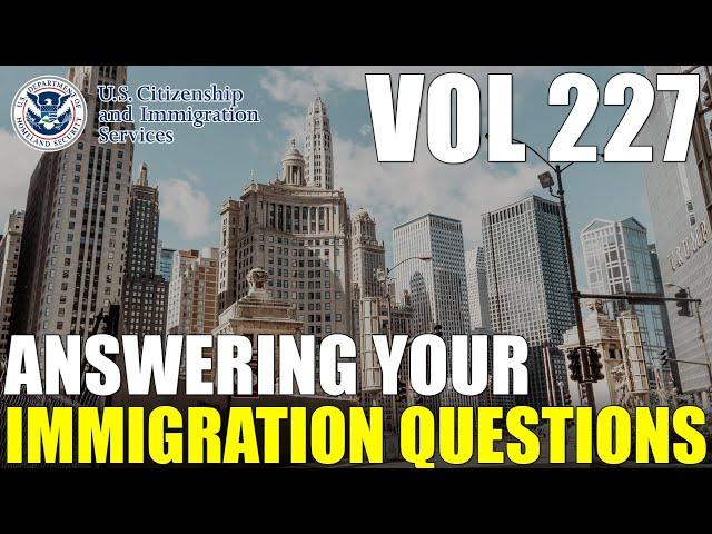 How Many Immigrant Visas Are Issued Per Year? Visa Bulletin 2025 Estimates | Immigration Q&A Vol 227