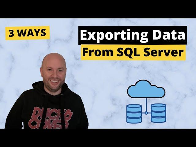 3 Ways To Export Data From SQL Server (including Excel)