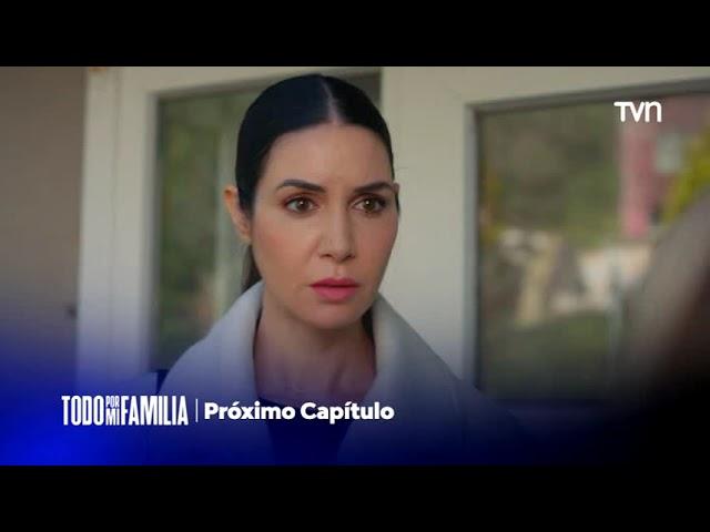 Todo por Mi Familia | Avance Capitulo 350 TVN (14/05/2024)