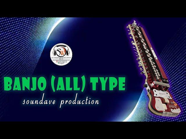 ALL TYPE OF BANJO || BULBUL TARANG BANJO || INDIAN BANJO || by Soundwave production