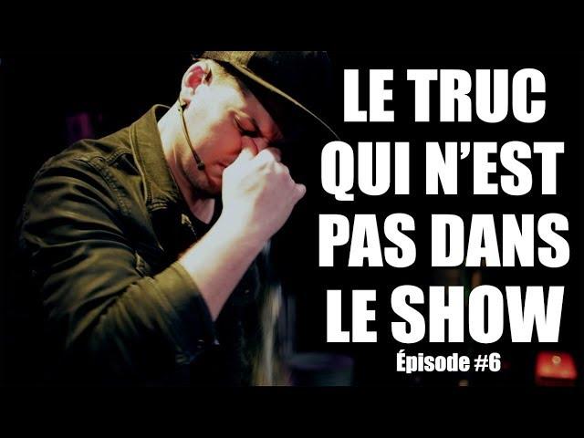 Vincent C: Le TRUC qui n'est pas dans le show #6