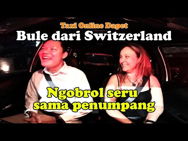 Taxi Online Dapet Bule Switzerland | Ngobrol Seru Sama Penumpang Bule | Taxi Online di Bali #bali