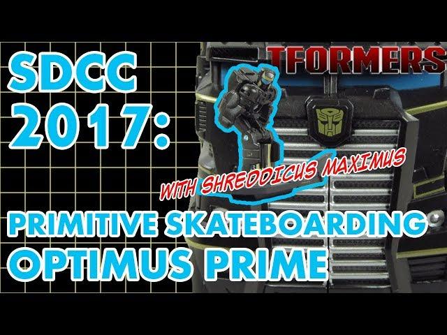 SDCC 2017 Primitive Skateboarding Optimus Prime - TFormers Figure Review