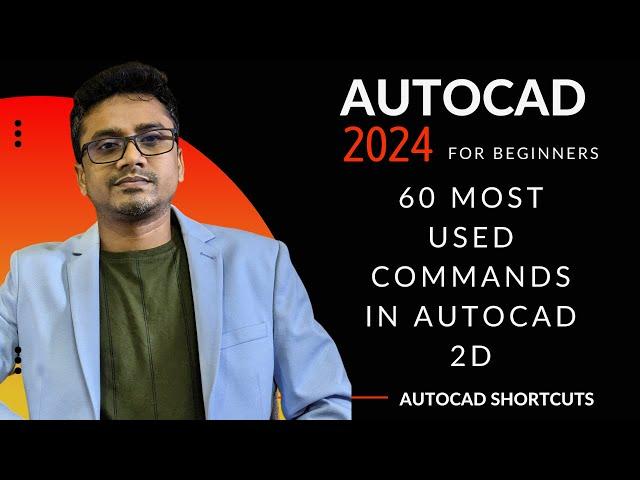 AutoCAD 2024 tutorial for beginners || 60 most used commands in AutoCAD || AutoCAD shortcuts (2024)