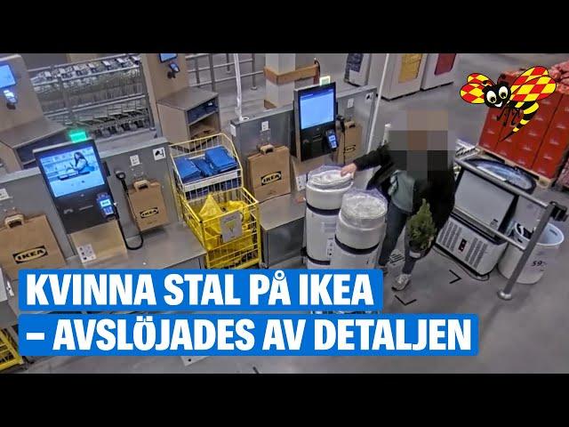 Kvinna stal på Ikea – avslöjades av oväntad detalj