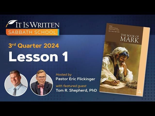 Sabbath School - 2024 Q3 Lesson 1: The Beginning of the Gospel