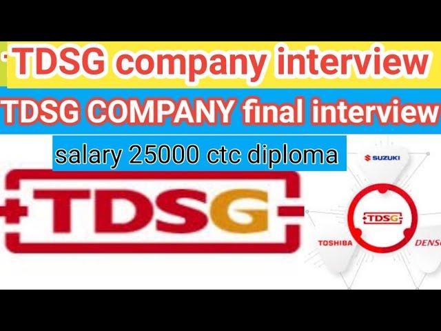 TDSG company personal interview, TDSG COMPANY final interview, TDSG COMPANY JOB VACANCY, #interview