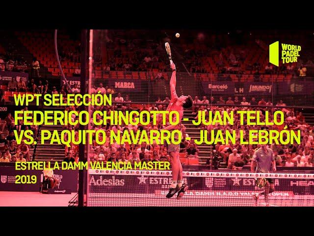 World Padel Tour Selección - Chingotto - Tello vs Navarro - Lebrón Estrella Damm Valencia Open 2019